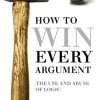 How to Win Every Argument 15